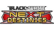 Black & White - Next Destinies Pokemon TCG Online Code for PTCGO